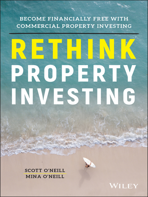 Title details for Rethink Property Investing by Scott O'Neill - Available